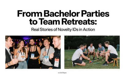 ✓ From Bachelor Parties to Team Retreats: Real Stories of Novelty IDs in Action