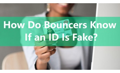 ✓ How Do Bouncers Know If an ID Is Fake?
