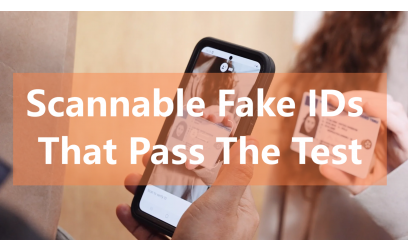 ✓ Score Scannable Fake IDs That pass The Test